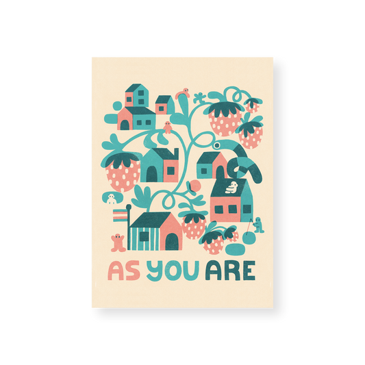 As You Are — 5x7 Print